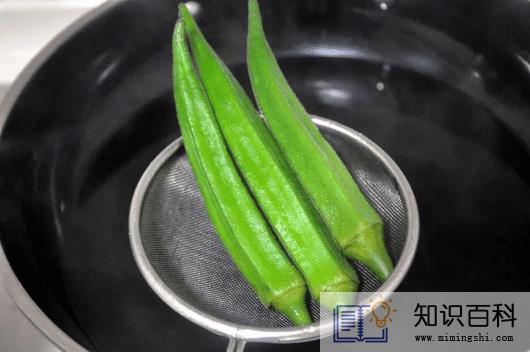 秋葵焯水需要放油吗2